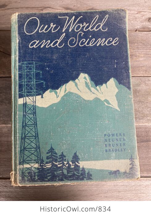Our World and Science Vintage Educational Book by Powers Neuner Bruner and Braxley Ginn and Company C1946 - #4kGOFzx375U-1