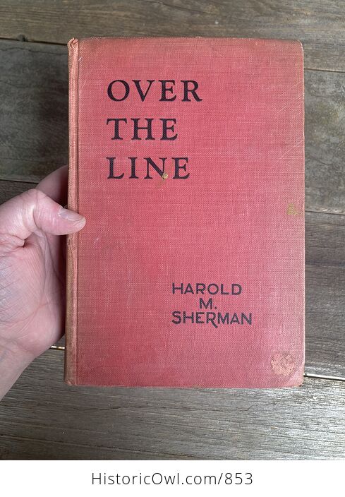 Over the Line Vintage Book by Harold M Sherman the Goldsmith Publishing Company C1929 - #LOM7KeKrVvw-2