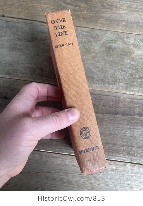 Over the Line Vintage Book by Harold M Sherman the Goldsmith Publishing Company C1929 - #LOM7KeKrVvw-1
