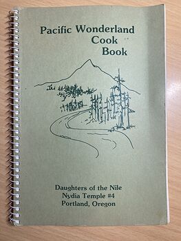 Pacific Wonderland Cook Book Daughters of the Nile Nydia Temple 4 Portland Oregon Cookbook C 1981 #dBVtk3Gw3tg