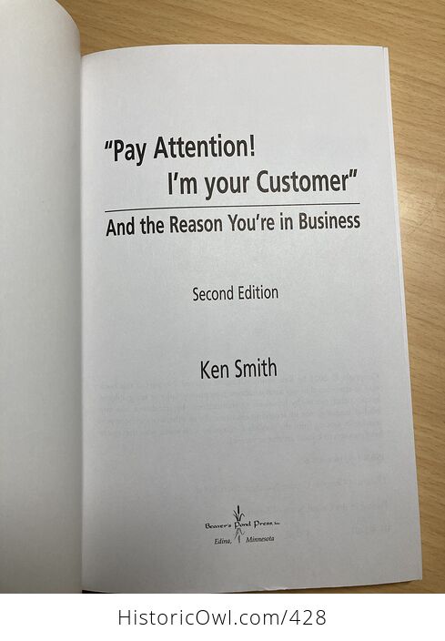 Pay Attention Im Your Customer and the Reason Youre in Business Book by Ken Smith C2001 - #SOAXIdYavrw-3