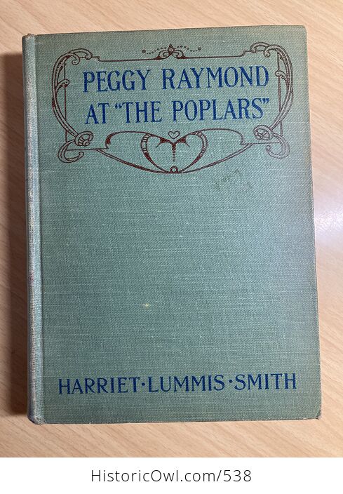 Peggy Raymond at the Poplars or the Friendly Terrace Quartette by Harriet Lummis Smith Antique Book C1920 - #uFSXoxUZDB0-1