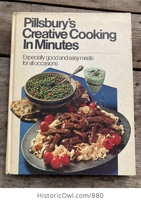 Pillsburys Creative Cooking in Minutes Especially Good and Easy Meals for All Occasions C1971 - #wWjagYEUtrI-1