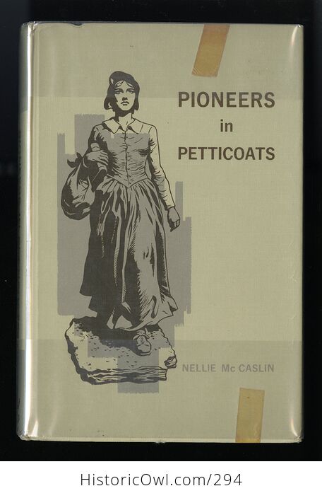 Pioneers in Petticoats Dramatized Tales and Legends of Heroic American Women Vintage Illustrated Book by Nellie Mccaslin C1960 - #6WtxlMR2SLs-1