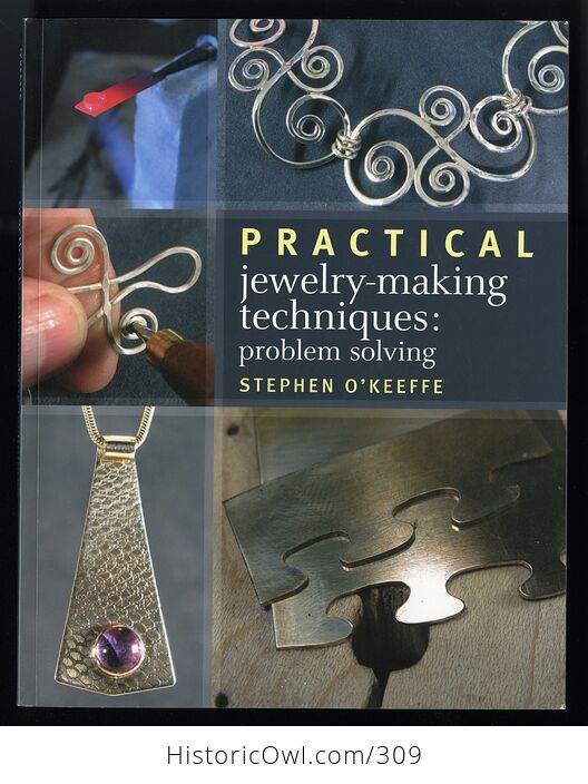 Practical Jewelry Making Techniques Problem Solving Book by Stephen Okeeffe - #NbIyqmW91rY-1