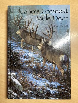 Rare Book Idahos Greatest Mule Deer by Ryan Hatfield First Edition C2004 #yknncVwpsgc