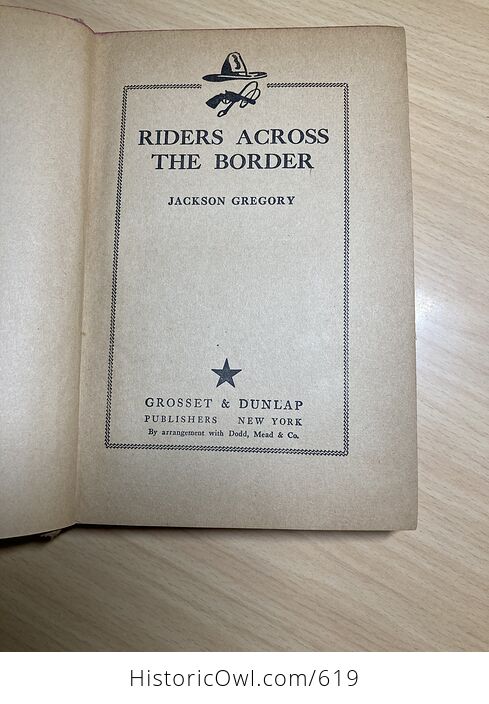 Riders Across the Border Antique Book by Jackson Gregory C1932 - #XNGHnsRh0H4-5