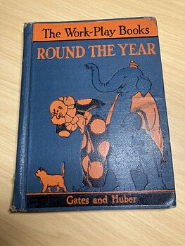 Round the Year Antique Book by Arthur Gates and Miriam Blanton Huber C1934 #RFsbgM8Gu0M