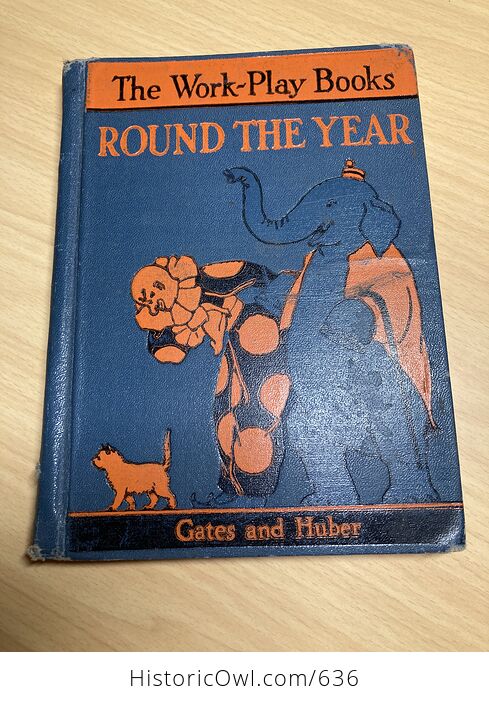 Round the Year Antique Book by Arthur Gates and Miriam Blanton Huber C1934 - #RFsbgM8Gu0M-1