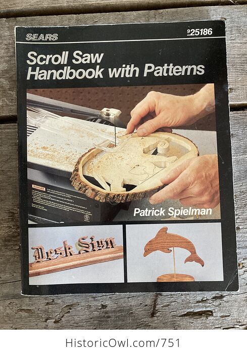 Sears Scroll Saw Handbook with Patterns by Patrick Spielman C1986 - #HcIOQpiktNo-1