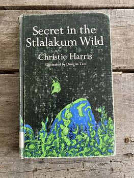Secret in the Stlalakum Wild Book by Christie Harris C1972 #w63ZwE9UyLI