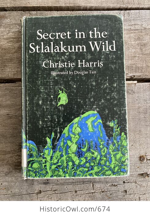 Secret in the Stlalakum Wild Book by Christie Harris C1972 - #w63ZwE9UyLI-1