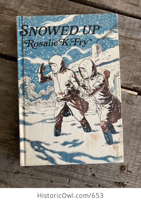 Snowed up Book by Roaslie Fry C1970 - #nvpqeQInidk-1