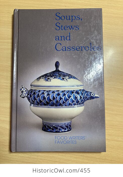 Soups Stews and Casseroles Food Writers Favorites Book by Dial Publishing Company and Madd C1990 - #OQHQilHXQOc-1