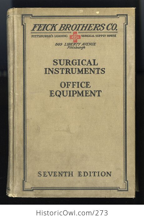 Surgical Instruments Office Equipment Seventh Edition Antique Illustrated Book by Feick Brothers Co C1924 - #R2wvQcNyo1w-1