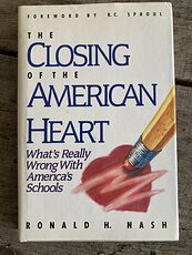 The Closing of the American Heart Whats Really Wrong with Americas Schools Book by Ronald Nash C1990 #xLaABjcWzpQ
