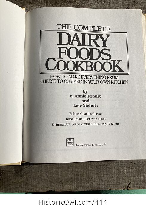 The Complete Dairy Foods Cookbook How to Make Everything from Cheese to Custard in Your Own Kitchen by Annie Proulx and Lew Nichols - #9Iqi8CYqh0k-7