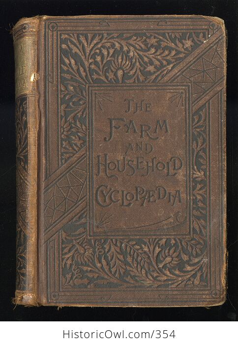The Farm and Household Cyclopedia for Farmers Gardeners Fruit Growers Stockmen and Housekeepers by F M Lupton C1886 - #TcR7GEZd9Ek-1