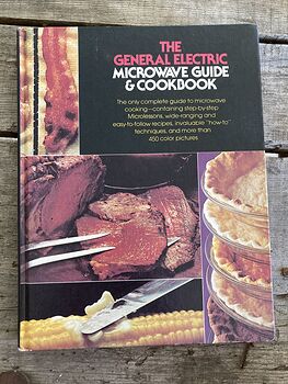 The General Electric Microwave Guide and Cookbook the Only Complete Guide to Microwave Cooking C1977 #V605tmJvsQE