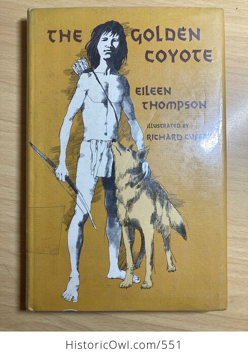 The Golden Coyote Book by Eileen Thompson C1971 - #mgAPAkPC7V4-1