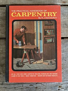 The Practical Handbook of Carpentry by R J Decristoforo C1969 #4TJNGZNBNDk