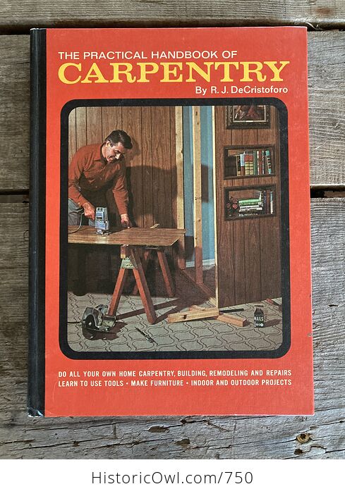 The Practical Handbook of Carpentry by R J Decristoforo C1969 - #4TJNGZNBNDk-1