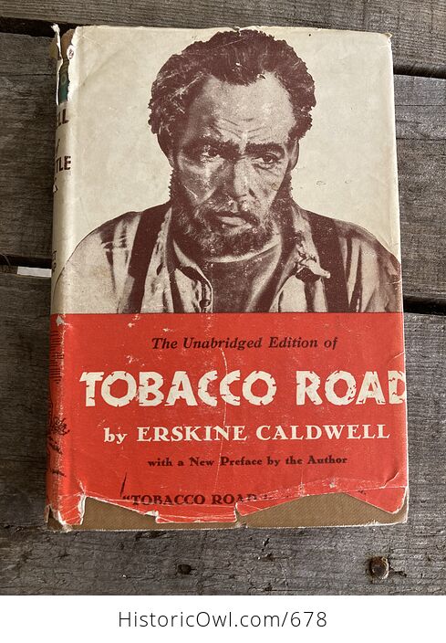 The Unabridged Edition of Tobacco Road by Erskine Caldwell C1932 - #oZV0yBSXkfA-1