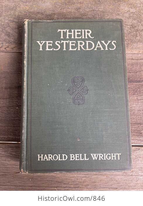 Their Yesterdays by Harold Bell Wright Antique Book C1912 - #fwlTbN73jS8-1