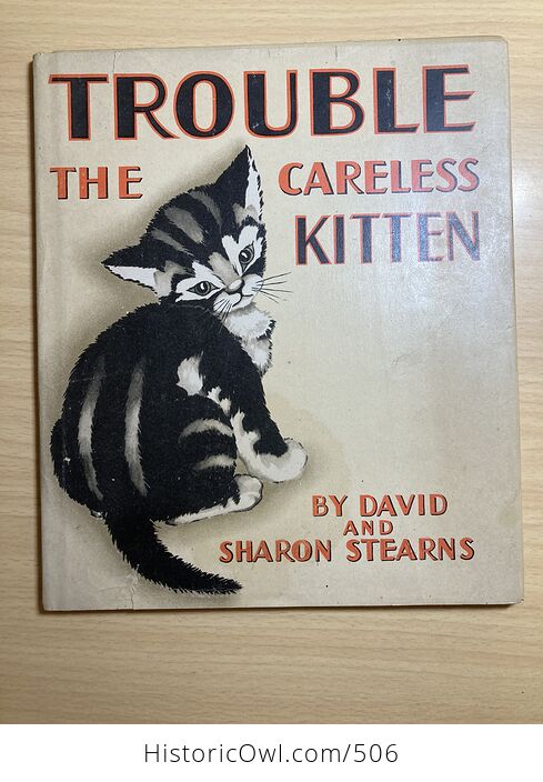 Trouble the Careless Kitten Vintage Book by David M Stearns C1945 - #DS1dqLbhY6M-1