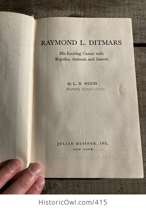 Vintage Book Raymond L Ditmars His Exciting Career with Reptiles Animals and Insects by L N Wood C1964 - #q7SsJyDj268-5