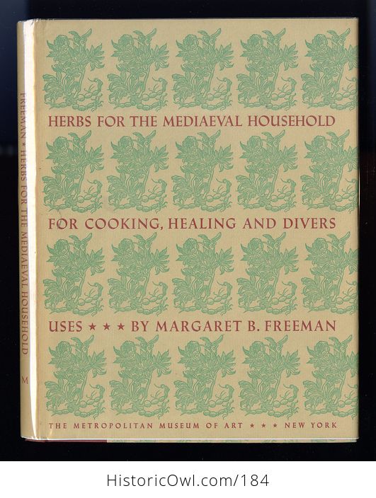 Vintage Illustrated Book Herbs for the Mediaeval Household for Cooking Healing and Divers Uses by Margaret B Freeman C1943 - #19kcrbtMnNE-1