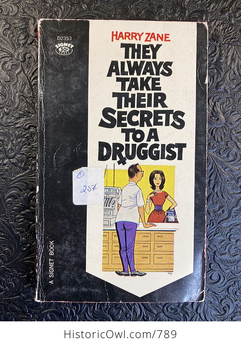 Vintage Paperback They Always Take Their Secrets to a Druggist by Harry Zane C1963 - #HDzZx13uAl4-1
