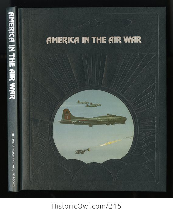 Vintage Time Life Book from the Epic of Flight Set America in the Air War by Edward Jablonski C1982 - #gi9VEvQUO3s-1