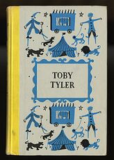 Vintage Toby Tyler or Ten Weeks with a Circus Illustrated Book by James Otis Junior Deluxe Editions C1958 #In45Av61saU
