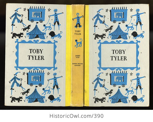 Vintage Toby Tyler or Ten Weeks with a Circus Illustrated Book by James Otis Junior Deluxe Editions C1958 - #In45Av61saU-2