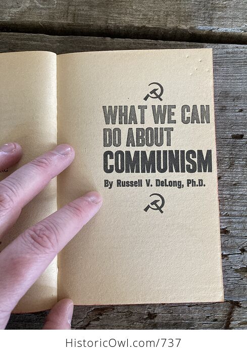 What We Can Do About Communism by Russell V Delong C1963 - #v6q0ibgQvWk-5