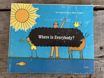 Where Is Everybody Story Book and Pictures by Remy Charlip C1957 #3KUyd2e63nI