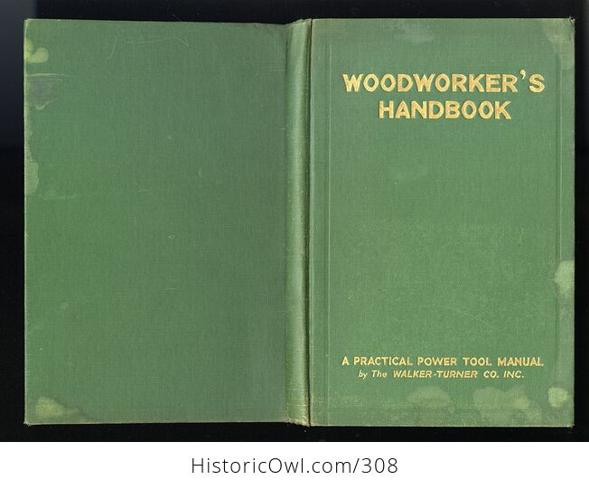 Woodworkers Handbook Antique Illustrated a Practical Manual for Guidance in Planning Installing and Operating Power Workshops C1932 - #rEmiMHhGFZ8-2